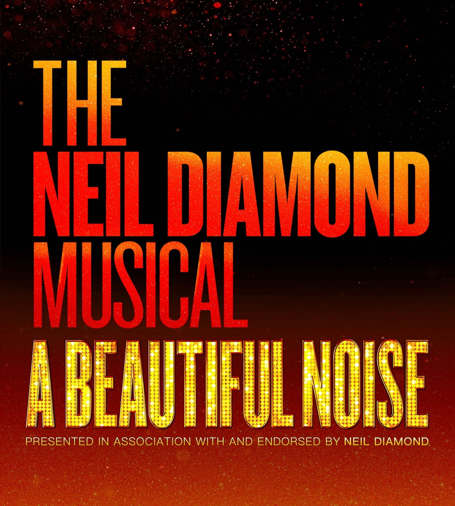 Logo for The Neil Diamond Musical A Beautiful Noise, endorsed by Neil Diamond.