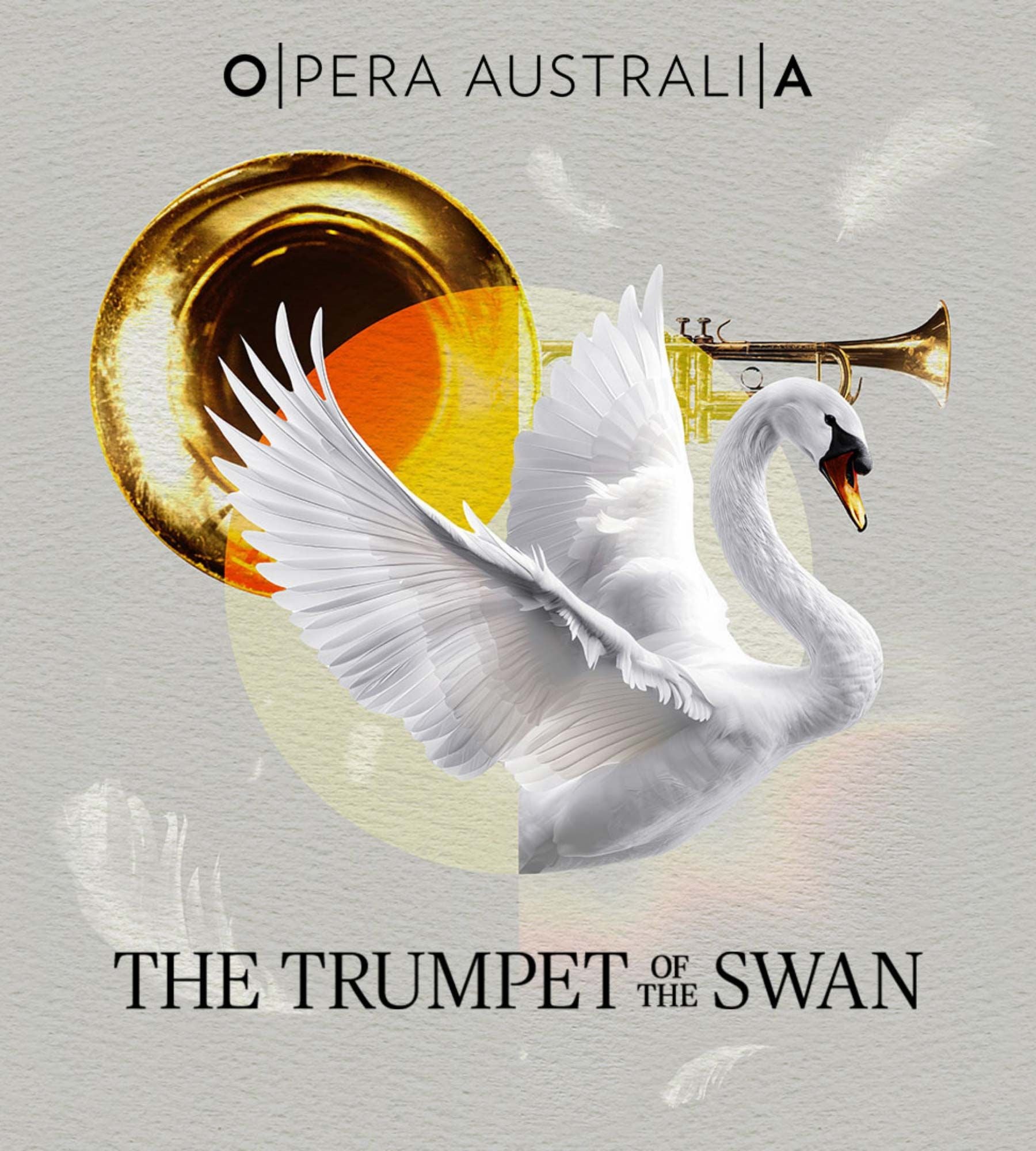 Opera Australia presents 'The Trumpet of the Swan' with a swan and musical instruments.